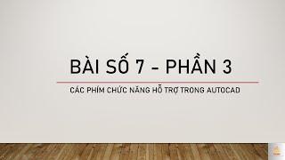 Autocad Tutorial - Các Phím Chức Năng Hỗ Trợ Trong Autocad - Phần 3 (Sức mạnh của phím F12)