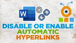 How to Disable Automatic Hyperlinks in MS Word