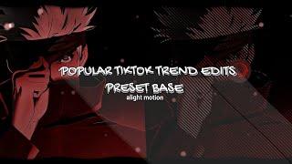 popular TikTok trend edits preset base 【 alight motion 】