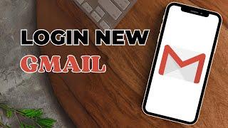 How To Login New Gmail