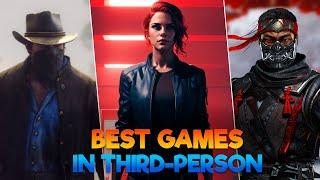 Top 30 Best Third-Person Games You Need to Play