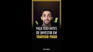 Faça isso antes de investir em tráfego pago