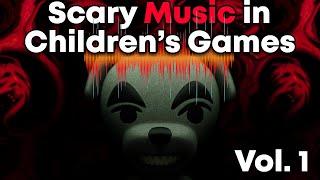 Scary Music in Children's Games Vol. 1