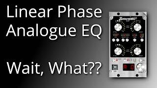 Linear Phase Analog EQ. Wait, what??