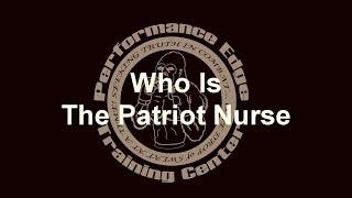 Who Is The Patriot Nurse?