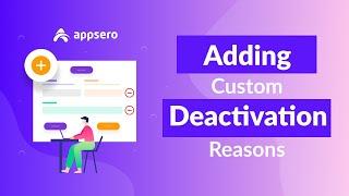 Adding Custom Deactivation Reasons In Appsero When WordPress Plugins Deactivate