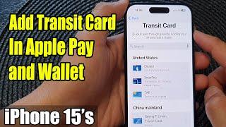 iPhone 15/15 Pro Max: How to Add Transit Card In Apple Pay & Wallet