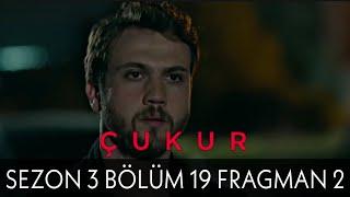 Çukur 3.Sezon 19.Bölüm 2.Fragman