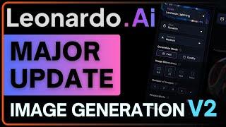 Leonardo AI Update: NEW Image Generation V2