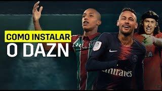 Como Instalar o DAZN e Assistir a Esportes AO VIVO