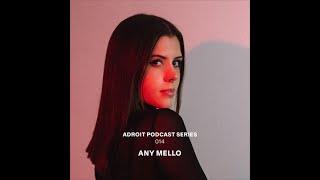 Any Mello @ Adroit Podcast Series #014