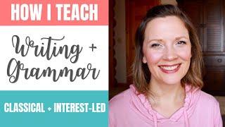 How I Teach LANGUAGE ARTS In Our Homeschool | Homeschool WRITING & GRAMMAR