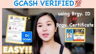 GCASH VERIFIED using Brgy ID or Brgy Certificate only! 2020  Easy Guide :)