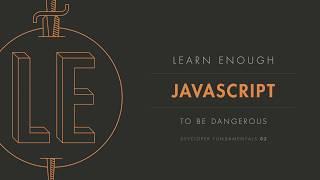 Short Intro to Learn Enough JavaScript to Be Dangerous