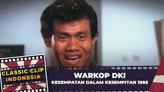 WARKOP DKI   KESEMPATAN DALAM KESEMPITAN 1985 FULL MOVIE HD