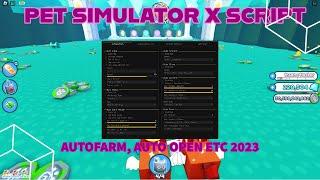 PET SIMULATOR X AUTOFARM AUTO OPEN OP SCRIPT 2023