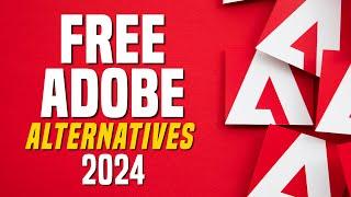 10 Best FREE ADOBE CREATIVE CLOUD Alternatives (2024)