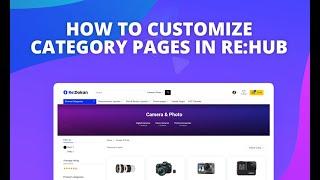 How to make category page customization in Rehub theme