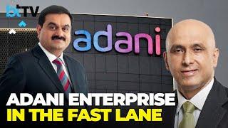 Jugeshinder Singh, Group CFO On Adani Ent Q1 Earnings & Growth Blueprint