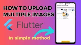 How to Easily Upload Multiple Images in flutter (2023) #flutter #upload #images #coding #programming