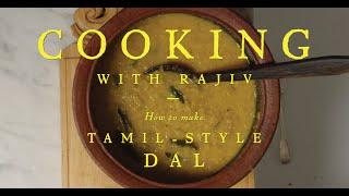 How to Make Quick, Easy Dal (lentils) with Rajiv Surendra