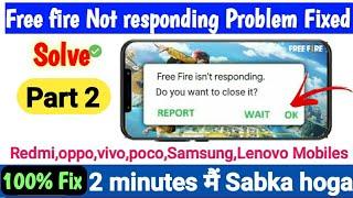 free fire is not responding problem Fixed After OB30 Update | part - 2 | free fire isn't responding