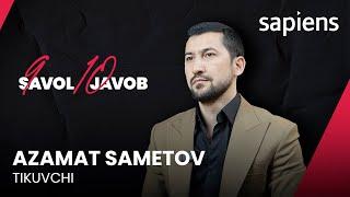 Azamat Sametov erkak chevarlarga munosabat, 40 mln so'mlik kostyum haqida | 9 savol — 10 javob