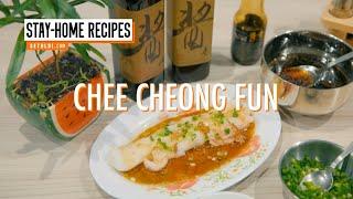 Stay-Home Recipes: DIY Chee Cheong Fun