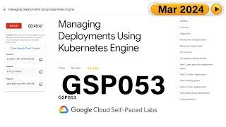 Managing Deployments Using Kubernetes Engine || #qwiklabs || #GSP053 || Solution