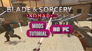 Blade And Sorcery Nomad Mod Tutorial