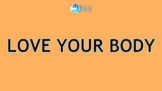 2024-08-02 Love Your Body - Ed Lapiz