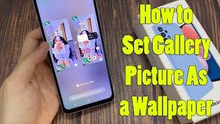 Samsung Galaxy A13: How to Set Gallery Picture As a Wallpaper