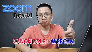 How to Setup Your Canon DSLR as a Webcam on ZOOM