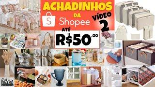  + 50 Achadinhos INCRÍVEIS na Shopee por MENOS de R$50 – Você vai QUERER TODOS! 