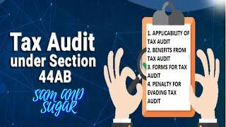 WHY I NEED TO DO TAX AUDIT | DO I NEED TO DO TAX AUDIT | BENEFITS AND APPLICABILITY OF TAX AUDIT