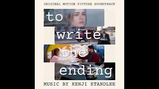 To Write The Ending (Original Motion Picture Soundtrack) Full Score