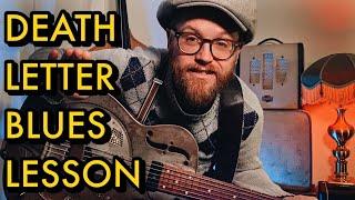 Death Letter Blues Lesson (Son House Delta Slide Guitar - Open G)