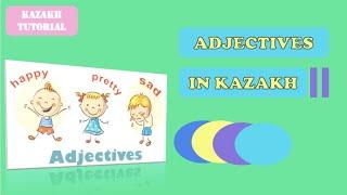 Adjectives in Kazakh