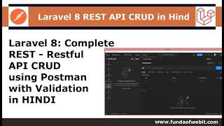 Laravel 8: Complete REST - Restful API CRUD using Postman with Validation in Laravel in HINDI