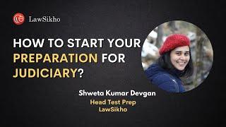 How to start your preparation for judiciary? | Shweta Kumar Devgan