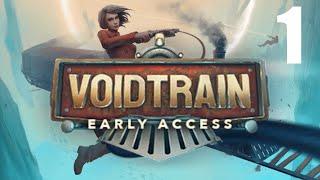 Let's Play VOIDTRAIN Early Access - Part 1 - PC Gameplay - Survival Game