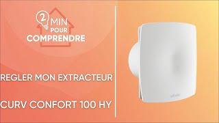 Comment régler mon extracteur individuel Atlantic CURV Confort 100 HY ?