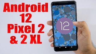 Install Android 12 on Pixel 2 & 2 XL (LineageOS 19.1) - How to Guide!