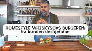 Whiskysauce Homestyle burgeren - Lavet derhjemme fra bunden. Fordi du kan!