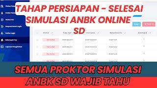 YANG PERLU DIPERHATIKAN PROKTOR SIMULASI ANBK FULL ONLINE  SD