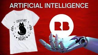 Create the Best REDBUBBLE Designs Using Artificial Intelligence