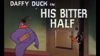 Looney Tunes "His Bitter Half" Opening and Closing (Redo)