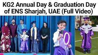 Emirates National School Sharjah/ KG2 Annual Day & Graduation Day- Full Video/ Hamza in Skit & Dance