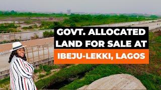 HERE'S AN OPPORTUNITY TO BUY GOVT. ALLOCATED LAND @IBEJU LEKKI - INTRODUCING GRACIAS BRONZITE