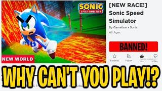 WHY CAN'T YOU PLAY SONIC SPEED SIMULATOR ANYMORE!? - Roblox